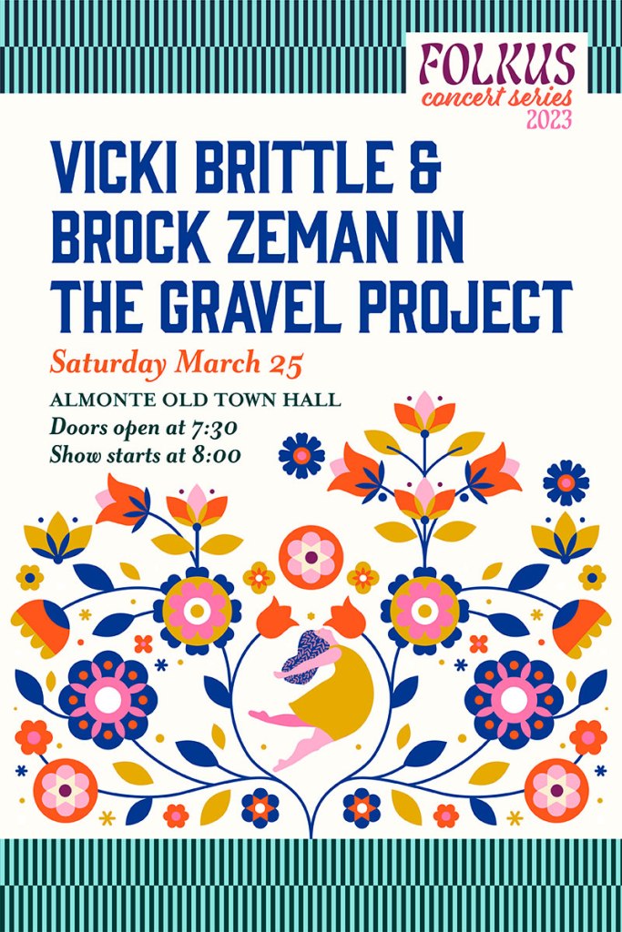 Poster for the Vicki Brittle & Brock Zeman concert as The Gravel Project. Click to purchase tickets!